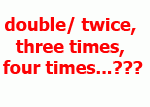 cach su dung double twice three times four times...