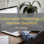 75 Information Technology (IT) Interview Questions