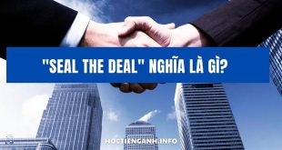 Seal the deal nghĩa là gì