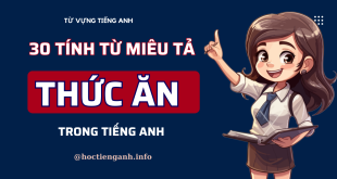 30 tính từ miêu tả thức ăn trong tiếng Anh